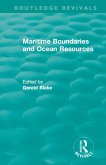 Routledge Revivals: Maritime Boundaries and Ocean Resources (1987) (eBook, PDF)