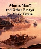 What is Man ? and Other Essays (eBook, ePUB)