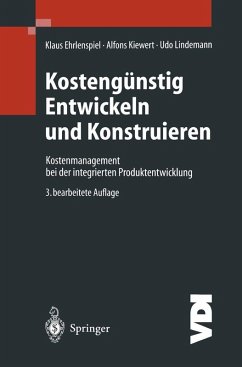 Kostengünstig Entwickeln und Konstruieren (eBook, PDF) - Ehrlenspiel, -Ing. Klaus; Kiewert, -Ing. Alfons; Lindemann, -Ing. Udo