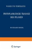 Protoplasmatische Ökologie der Pflanzen (eBook, PDF)