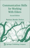 Communication Skills for Working with Elders (eBook, PDF)