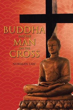 Buddha And The Man On The Cross - Law, Norman