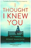 I Thought I Knew You I Thought I Knew You