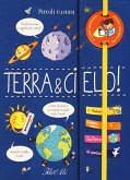 Terra & cielo! Terra & cielo!