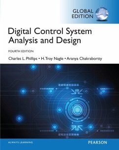 Digital Control System Analysis & Design, Global Edition - Phillips, Charles; Nagle, H.; Chakrabortty, Aranya