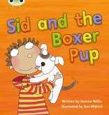 Bug Club Phonics - Phase 4 Unit 12: Sid and the Boxer Pup Bug Club Phonics - Phase 4 Unit 12: Sid and the Boxer Pup