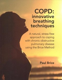 COPD: Innovative Breathing Techniques - Brice, Paul