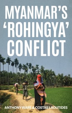 Myanmar's 'Rohingya' Conflict - Ware, Anthony; Laoutides, Costas