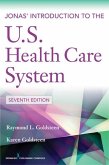 Jonas' Introduction to the U.S. Health Care System, 7th Edition (eBook, ePUB) Jonas' Introduction to the U.S. Health Care System, 7th Edition (eBook, ePUB)