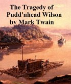 The Tragedy of Pudd'nhead Wilson (eBook, ePUB)