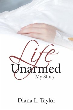 Life Unarmed - Taylor, Diana
