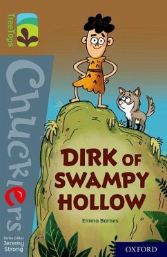 Oxford Reading Tree TreeTops Chucklers: Oxford Level 18: Dirk of Swampy Hollow - Barnes, Emma