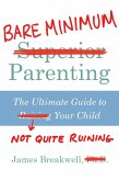 Bare Minimum Parenting (eBook, ePUB)