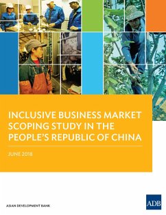 Inclusive Business Market Scoping Study in the People's Republic of China (eBook, ePUB)