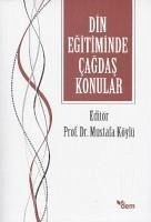 Din Egitiminde Cagdas Konular - Köylü, Mustafa