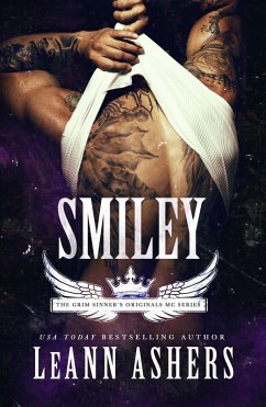 Smiley (Grim Sinner's MC Originals, #1) (eBook, ePUB) - Ashers, Leann