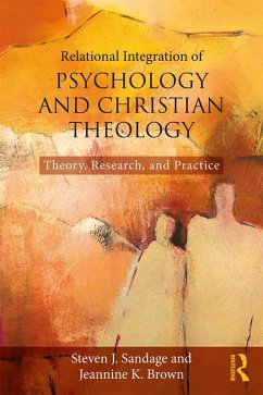Relational Integration of Psychology and Christian Theology (eBook, PDF) - Sandage, Steven J.; Brown, Jeannine K.