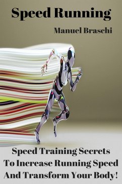 Speed Running (eBook, ePUB) - Braschi, Manuel