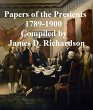 Papers of the Presidents 1789-1900... - Bild 1