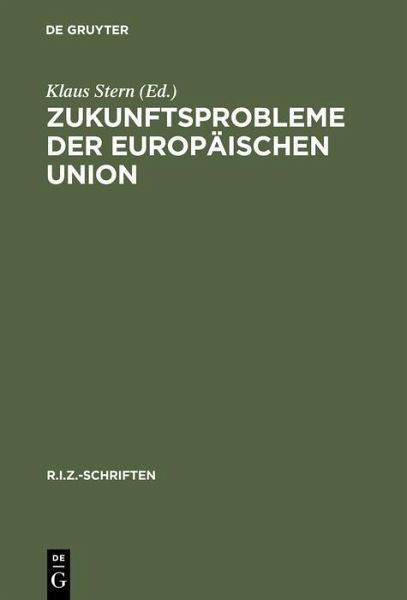 Zukunftsprobleme der Europäischen Union (eBook, PDF)