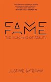 Fame: The Hijacking of Reality (eBook, ePUB)