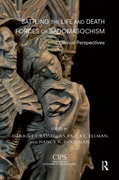 Battling the Life and Death Forces of Sadomasochism (eBook, ePUB) - I. Basseches, Harriet