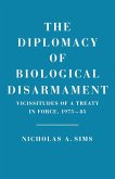 Diplomacy of Biological Disarmament (eBook, PDF)