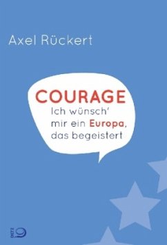 Courage (Mängelexemplar) - Rückert, Axel