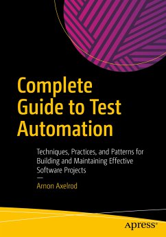 Complete Guide to Test Automation (eBook, PDF) - Axelrod, Arnon