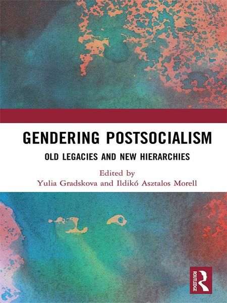 Gendering Postsocialism (eBook, PDF) Gendering Postsocialism (eBook, PDF)