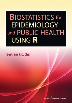 Biostatistics for Epidemiology and Public Health Using R (eBook, ePUB) - Chan, Bertram K. C.