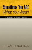 Sometimes You Are What You Wear! (eBook, ePUB)