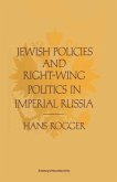 Jewish Policies and Right Wing Politics in Imperial Russia (eBook, PDF)