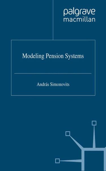 Modelling Pension Systems (eBook, PDF) Modelling Pension Systems (eBook, PDF)