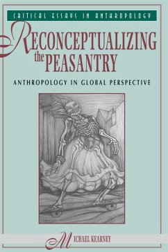 Reconceptualizing The Peasantry (eBook, PDF) - Kearney, Michael