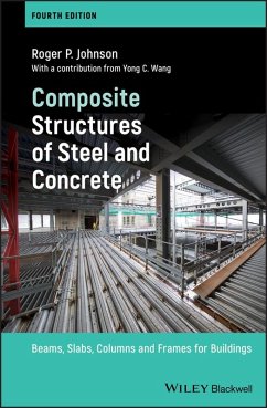 Composite Structures of Steel and Concrete (eBook, ePUB) - Johnson, Roger P.; Wang, Yong C.