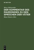 Der Kommentar des Maimonides zu den Sprüchen der Väter (eBook, PDF)