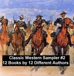 Cover Classic Western Sampler #2: 12 Books by 12 Different Authors (eBook, ePUB)