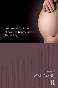 Cover Psychoanalytic Aspects of Assisted Reproductive Technology (eBook, PDF)