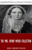 The Mrs. Henry Wood Collection (eBook, ePUB)