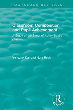 Classroom Composition and Pupil Achievement (1986) (eBook, PDF) - Dar, Yehezkel; Resh, Nura