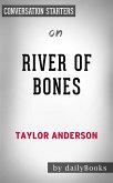 River of Bones: by Taylor Anderson​​​​​​​   Conversation Starters (eBook, ePUB)