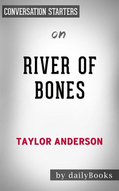 River of Bones: by Taylor Anderson​​​​​​​   Conversation Starters (eBook, ePUB) - dailyBooks