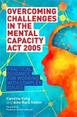 Overcoming Challenges in the Mental Capacity Act 2005 (eBook, ePUB)