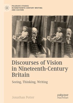 Discourses of Vision in Nineteenth-Century Britain (eBook, PDF) - Potter, Jonathan