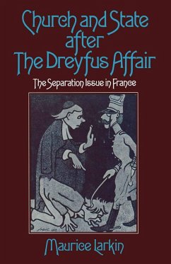 Church and State after the Dreyfus Affair (eBook, PDF) - Larkin, Maurice