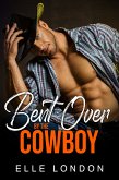 Bent Over By The Cowboy (eBook, ePUB)