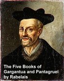The Five Books of of Gargantua and Pantagruel (eBook, ePUB)