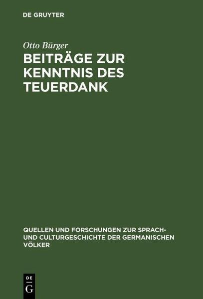 Beiträge zur Kenntnis des Teuerdank (eBook, PDF) Beiträge zur Kenntnis des Teuerdank (eBook, PDF)