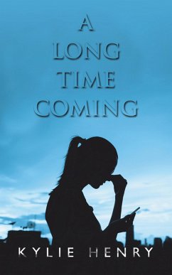 A Long Time Coming (eBook, ePUB) - Henry, Kylie